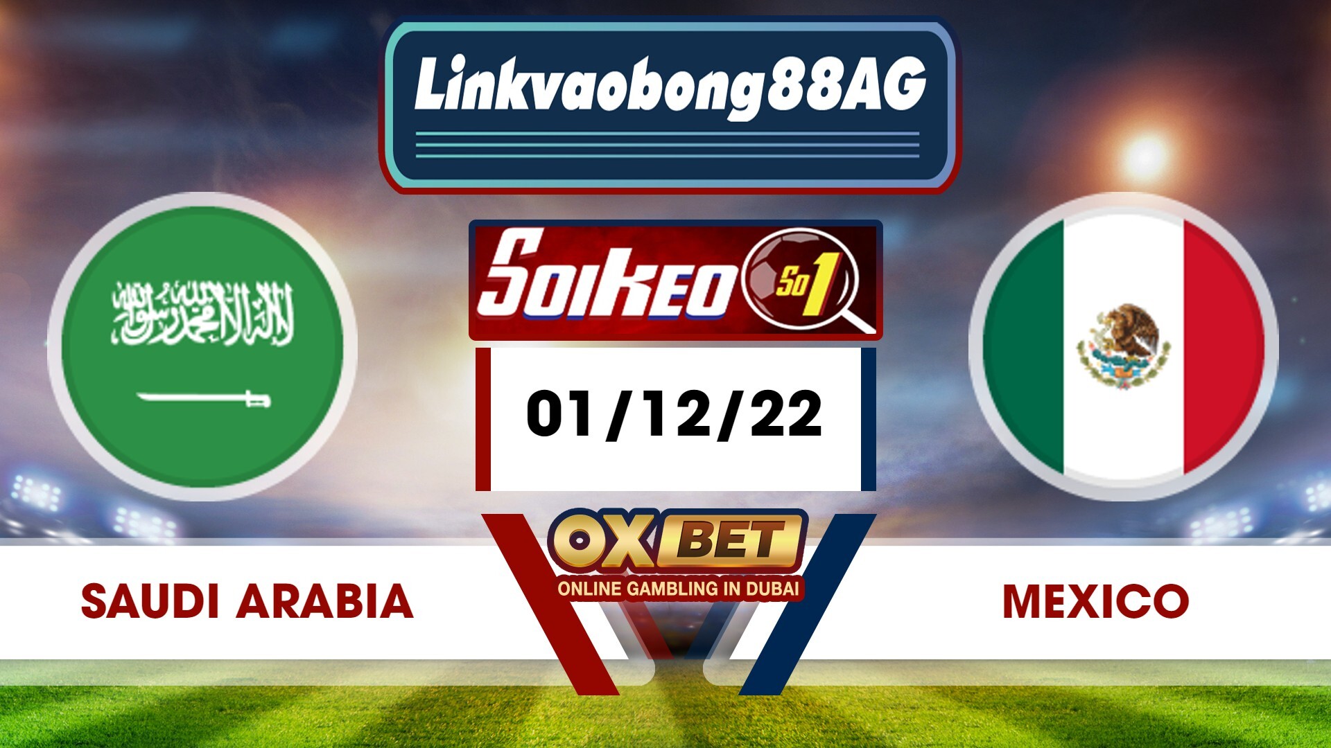 Soi kèo Bong88 Ả Rập Saudi vs Mexico – 01/12/2022 – 02h00 sáng
