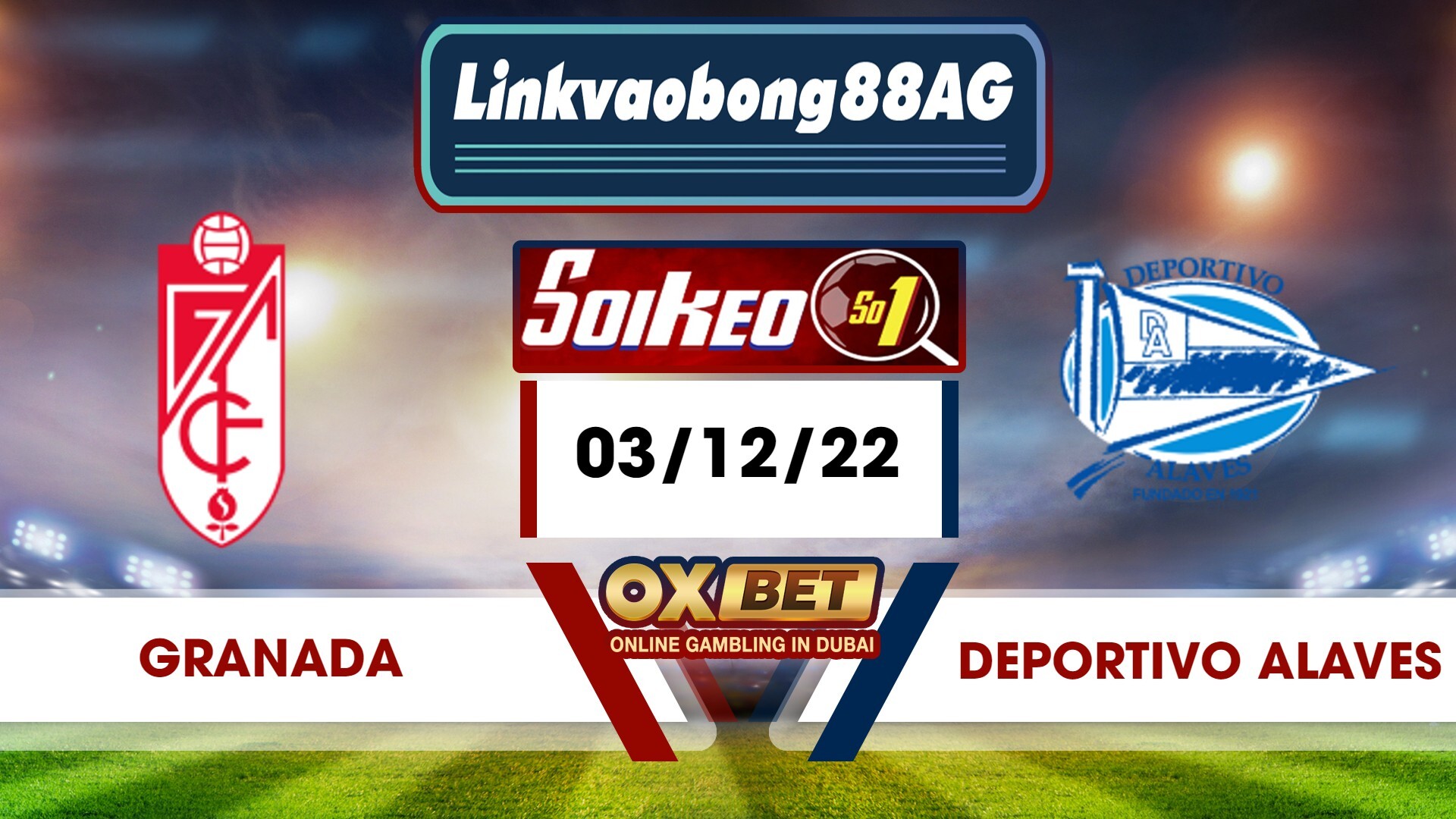 Soi kèo Bong88 Granada CF vs Alaves – 03/12/2022 – 03h30 sáng