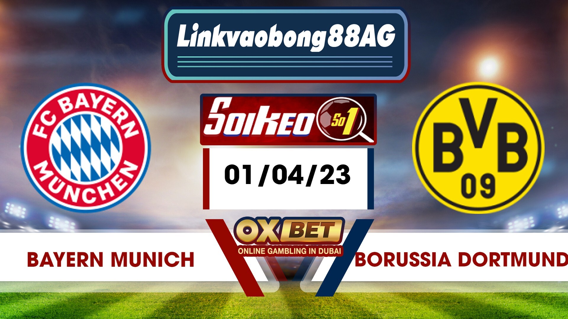 Soi kèo Bong88 Bayern Munich vs Dortmund – 01/04/2023 – 23h30 tối