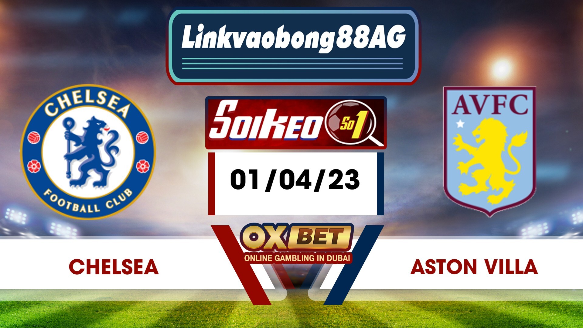 Soi kèo Bong88 Chelsea vs Aston Villa – 01/04/2023 – 23h30 tối