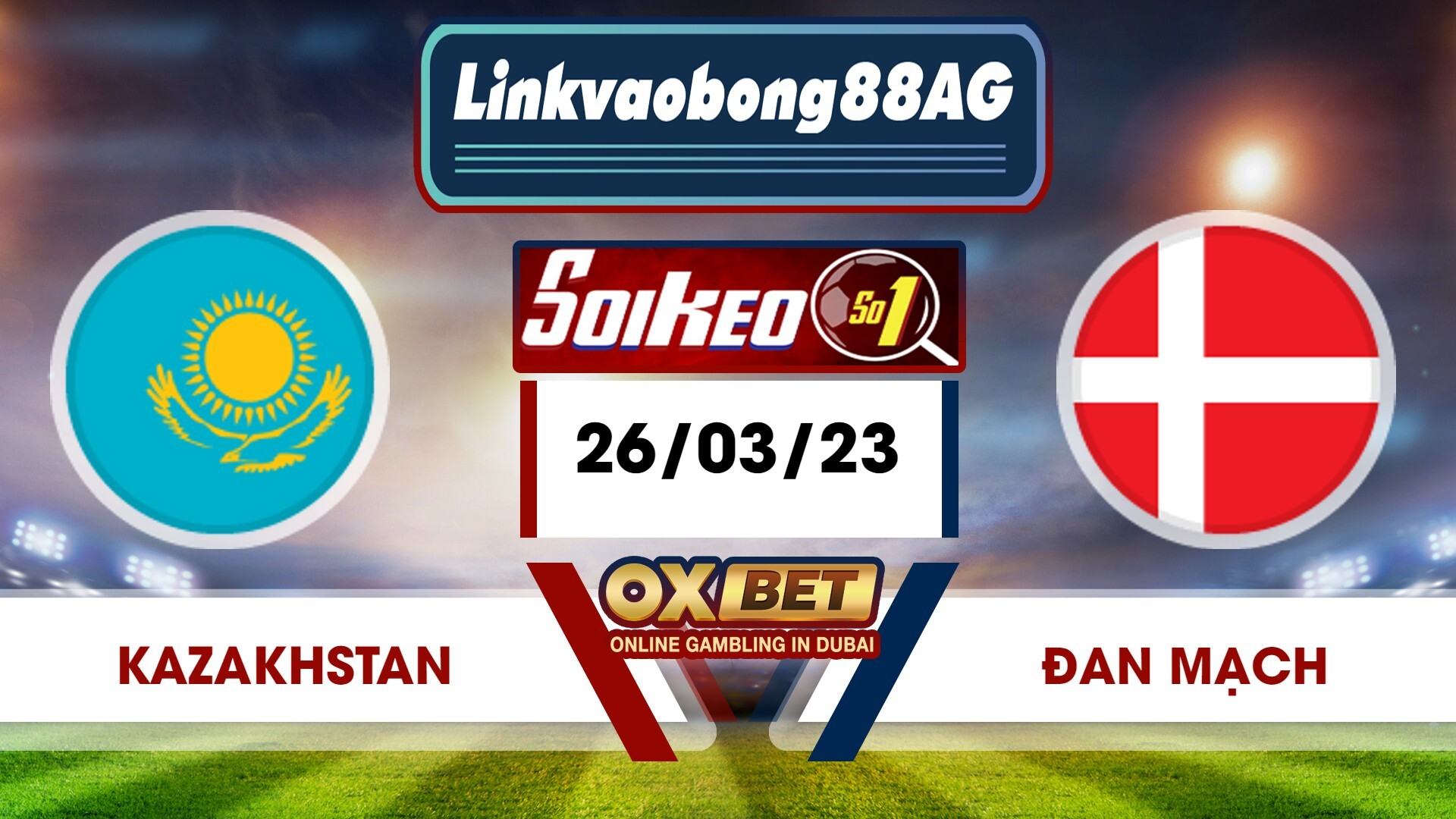 Soi kèo Bong88 Kazakhstan vs Đan Mạch – 26/03/2023 – 20h00 tối