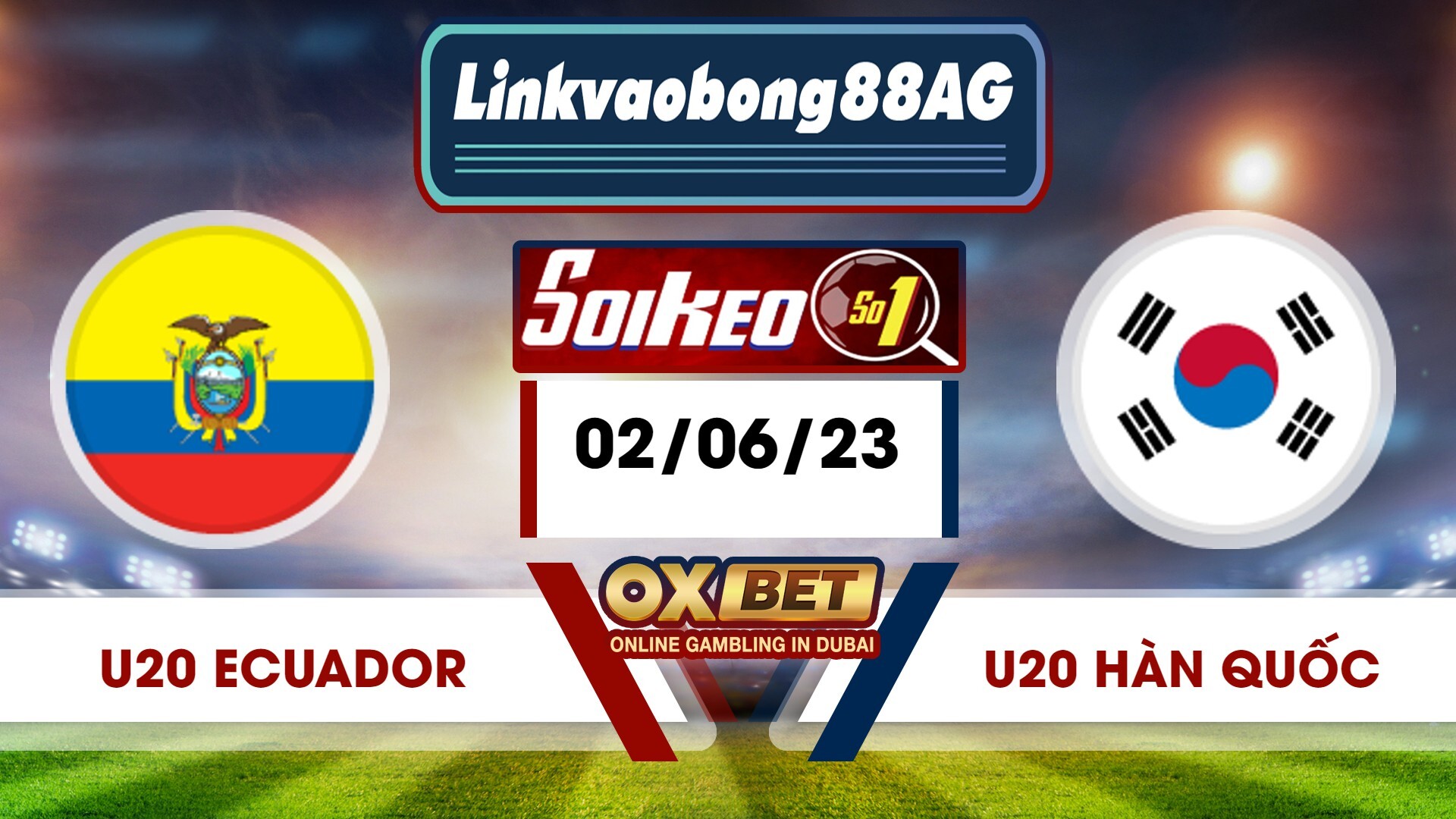 Soi kèo Bong88 U20 Ecuador vs U20 Hàn Quốc – 02/06/2023 – 04h00 sáng