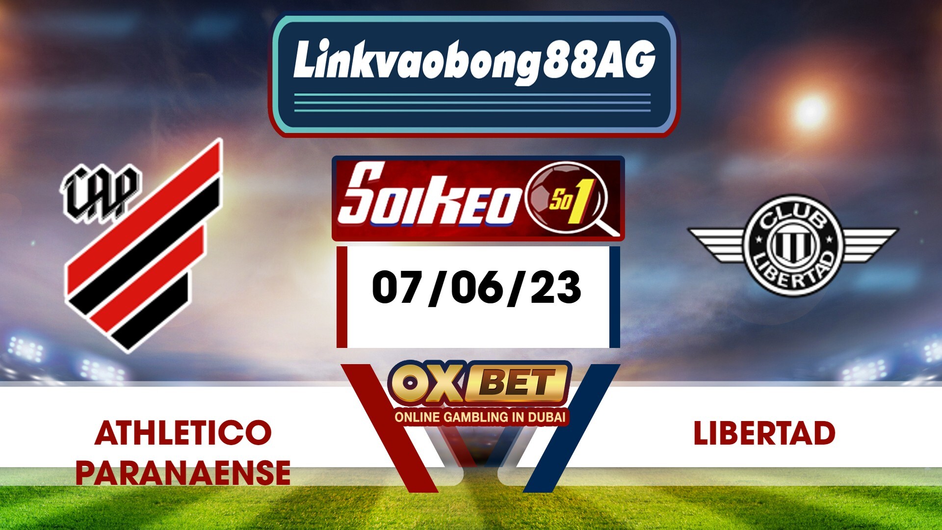 Soi kèo Bong88 Athletico Paranaense vs Libertad – 07/06/2023 – 05h00 sáng