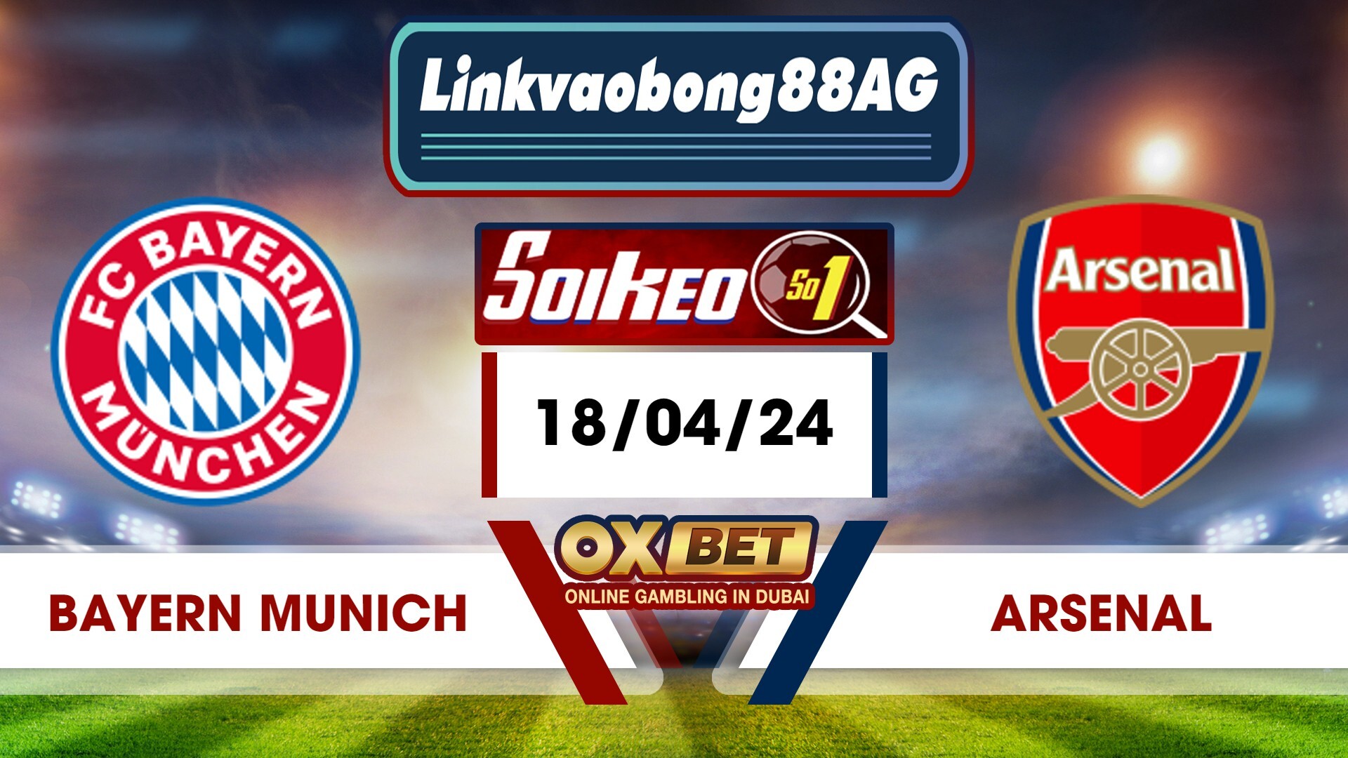 Soi kèo Bong88 Bayern Munich vs Arsenal – 18/04/2024 – 02h00 sáng