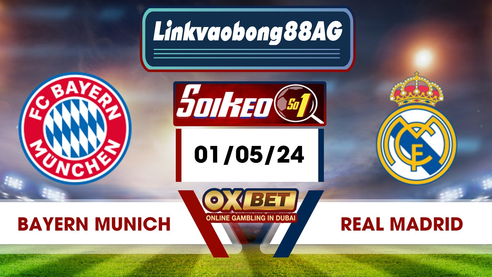 Soi kèo Bong88 Bayern Munich vs Real Madrid – 01/05/2024 – 02h00 sáng