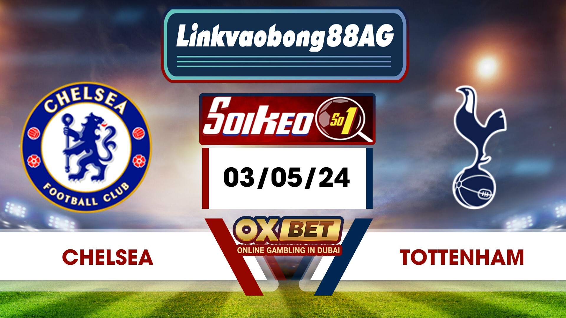 Soi kèo Bong88 Chelsea vs Tottenham – 03/05/2024 – 01h30 sáng