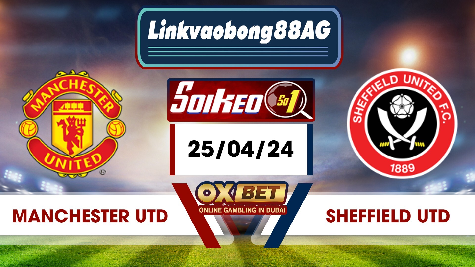 Soi kèo Bong88 Manchester United vs Sheffield Utd – 25/04/2024 – 02h00 sáng