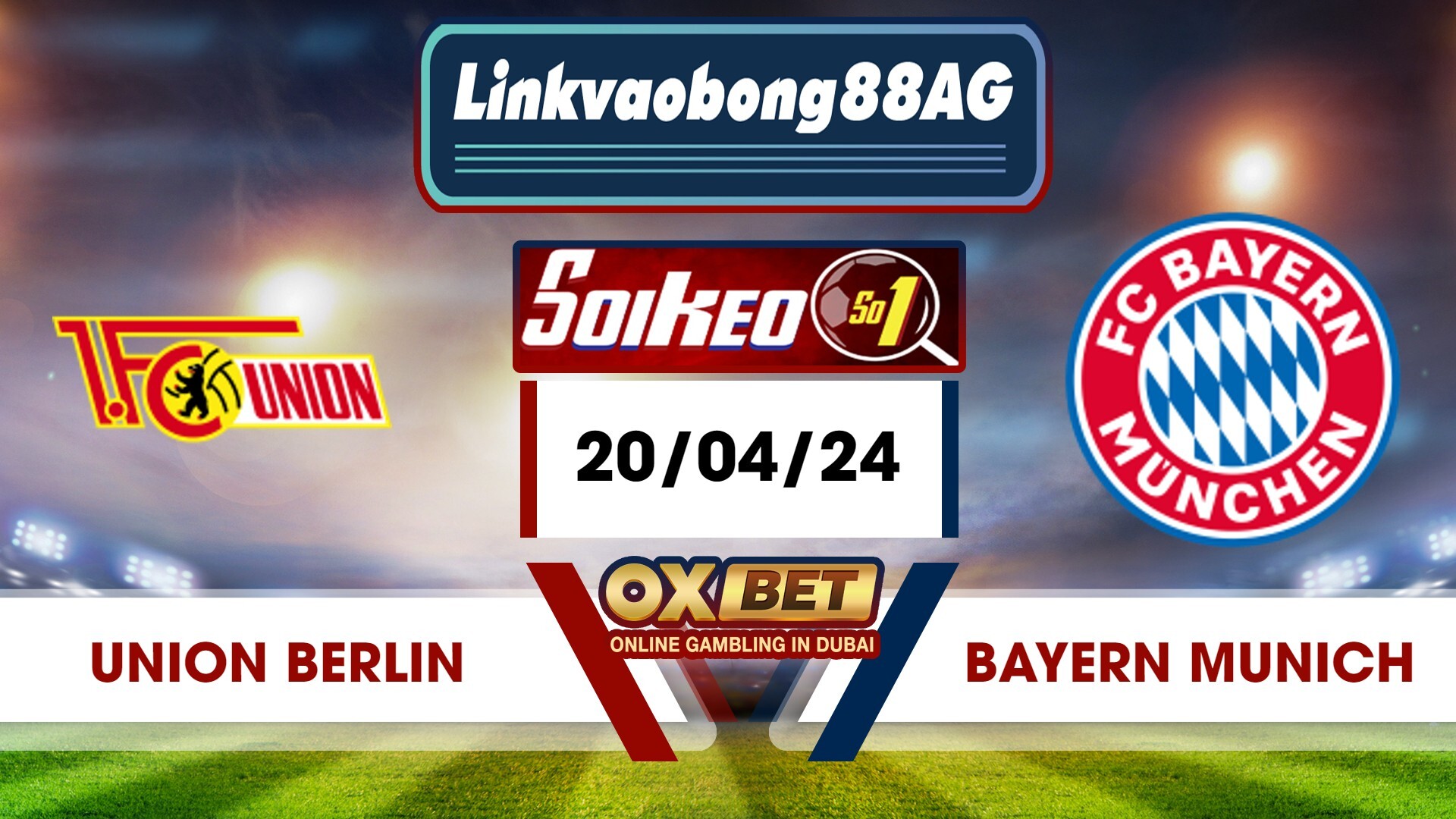 Soi kèo Bong88 Union Berlin vs Bayern Munich – 20/04/2024 – 23h30 Tối