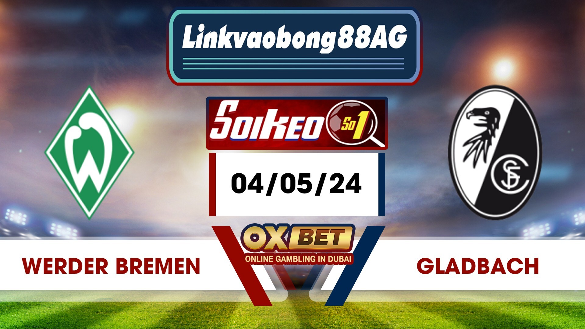Soi kèo Bong88 Werder Bremen vs Gladbach – 04/05/2024 – 20h30 Tối