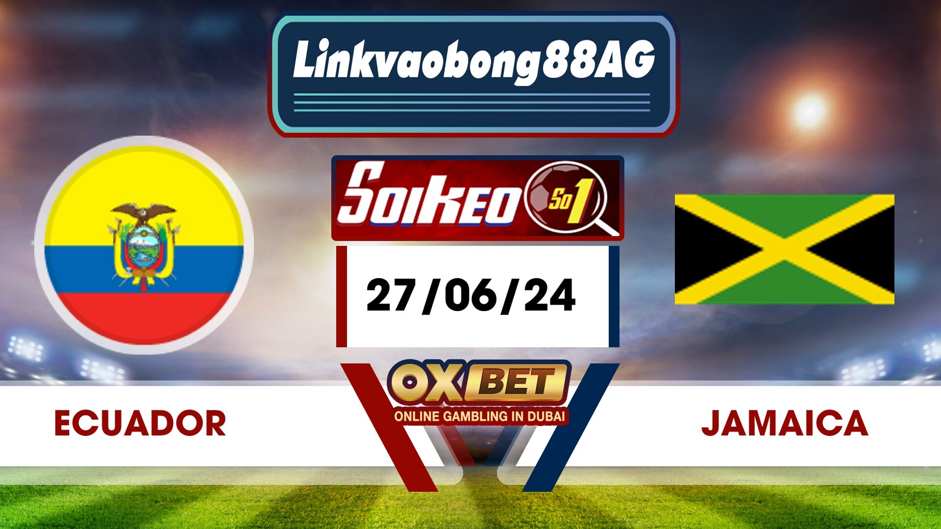 Soi kèo Bong88 Ecuador vs Jamaica – 27/06/2024 – 05h00 sáng