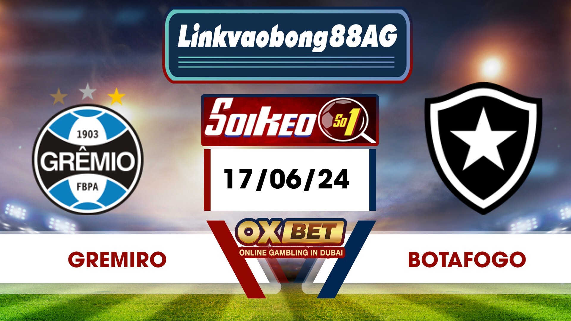 Soi kèo Bong88 Gremio vs Botafogo RJ – 17/06/2024 – 04h30 sáng