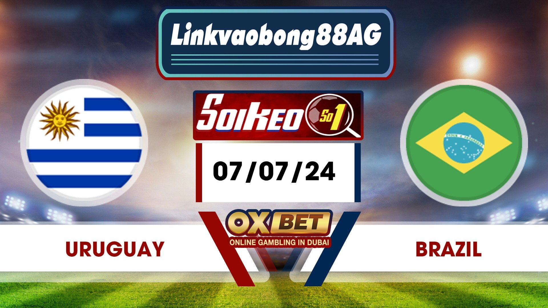 Soi kèo Bong88 Uruguay vs Brazil – 07/07/2024 – 08h00 sáng