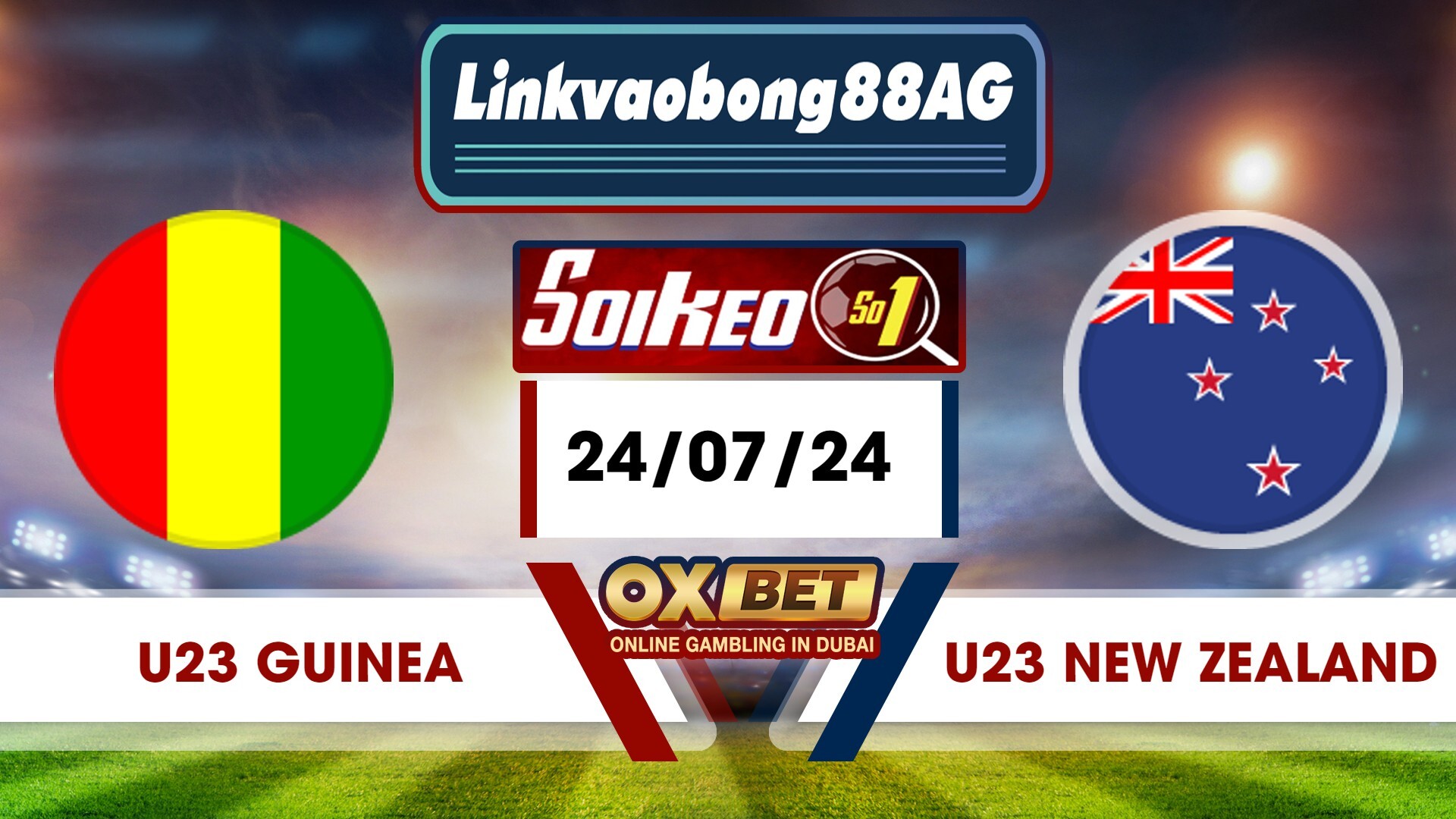 Soi kèo Bong88 U23 Guinea vs U23 New Zealand – 24/07/2024 – 22h00 Tối